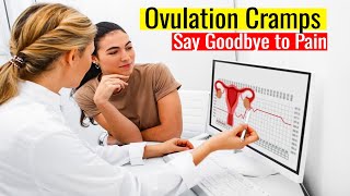 How to Relieve Ovulation Cramps  Say Goodbye to Pain [upl. by Lorine]