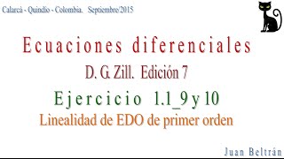 Linealidad de ecuaciones diferenciales ordinarias EDO de primer orden Zill 119 y 10 [upl. by Metzger402]