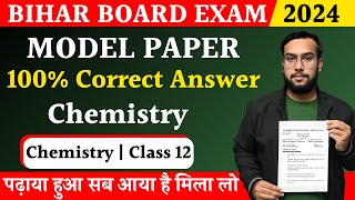 Chemistry Model Paper 2024 Bihar Board Class 12 Answer Key  Model Paper Solution of Chemistry 2024 [upl. by Nicole714]