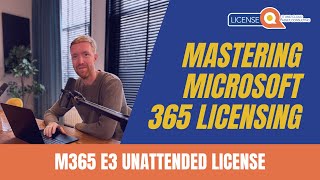 M365 E3 Unattended License  Mastering Microsoft 365 Licensing Guide 2024 [upl. by Brandyn]