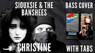 Christine  Siouxsie and the Banshees Bass Cover Tablature [upl. by Ineslta]