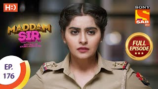 Maddam Sir  Ep 176  Full Episode  11th February 2021 [upl. by Ylluz]