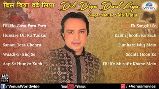 Dil Diya Dard Liya  Altaf Raja  Audio Jukebox [upl. by Ethelbert]