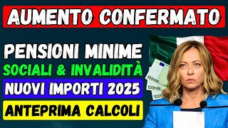 🚨AUMENTO CONFERMATO 👉 PENSIONI 2025 MINIME SOCIALI amp INVALIDITÀ 💶 NUOVI IMPORTI ANTEPRIMA CALCOLI [upl. by Bale]