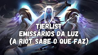 TIERLIST SKINS EMISSÁRIOS DA LUZ  EITA COMO SÃO LUMINADOS  LEAGUE OF LEGENDS [upl. by Enilhtak]