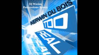 Kerwin Du Bois  Too Real PERCUSSIONS REMIX Soca 2014 [upl. by Abelard912]