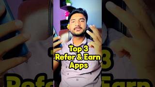 Top 3 Refer And Earn Apps  Refer And Earn App Without Kyc  Refer And Earn App shorts [upl. by Chiles208]