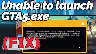 FIX Unable to Launch GTA5exe Error [upl. by Sivartal]