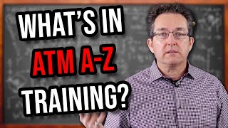 What Is The ATM A Z Training Course [upl. by Aprilette]