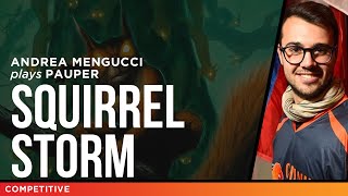 Squirrel Storm with Andrea Mengucci  MTG Pauper [upl. by Henni]