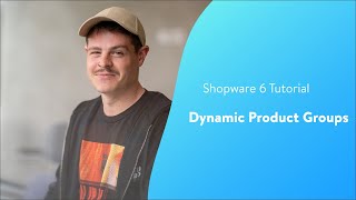 Dynamic Product Groups Shopware 6 Tutorial EN [upl. by Akinor254]