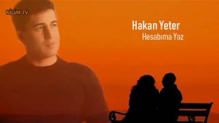 HAKAN YETER HESABIMA YAZ Aşk Şiiri [upl. by Latt]