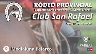 SERIE DE CAMPEONES  RODEO PROVINCIAL CLUB SAN RAFAEL  Asoc Talca  FEROCHI [upl. by Angelique352]