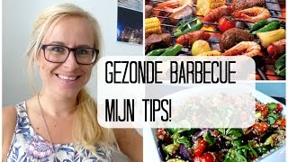 Een Gezonde Barbecue  Mijn tips [upl. by Atnuhs]