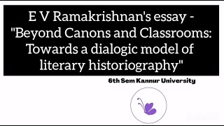 Beyond Canons and Classrooms I E V Ramakrishnan I Essay sixthsemester baenglish literarytheory [upl. by Mathew]