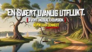 Lær Norsk med Kari og Ole  En svært uvanlig utflukt  Norwegian Connect [upl. by Omarr]