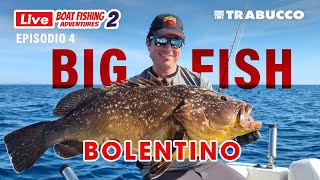 Pescare a BOLENTINO tanute e CERNIA a sorpresa BIG FISH » Pesca in mare dalla barca » LBFA S2E4 [upl. by Hsirrap]