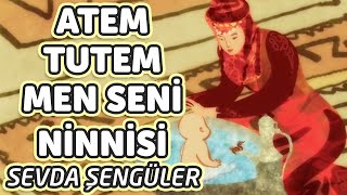 Atem Tutem Men Seni Ninnisi  Sevda Künktakan  Bizim Ninniler [upl. by Ynohtnakram]