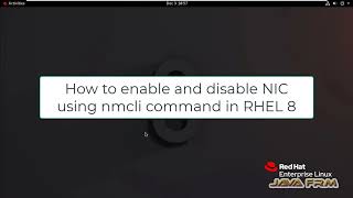 How to enable and disable nic using nmcli command in RHEL 8 [upl. by Arhna]