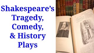 Shakespeares Tragedy Comedy and History Plays [upl. by Birdella602]