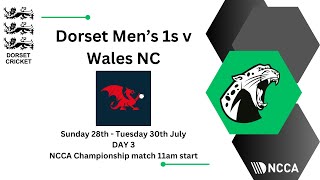 Dorset Men v Wales National Counties  NCCA Championship match Day 3 [upl. by Nnylear]