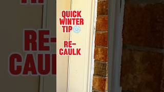 Quick Winter Tip ❄️ Re Caulk Your Entrance [upl. by Herschel]