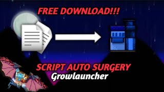 SCRIPT AUTO SURGERY GROWLAUNCHER  GROWLAUNCHER 470 [upl. by Ursuline]