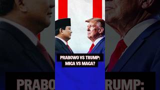 Prabowo vs Trump MIGA vs MAGA [upl. by Pernell819]