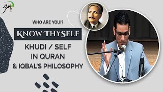 WHO ARE YOU  Khudi Selfhood in Quran and Iqbals philosophy English [upl. by Ennaira226]