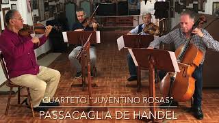 Cuarteto Juventino Rosas  PASSACAGLIA G F Händel [upl. by Refinne]