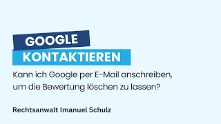 Wie man Google Bewertungen und Rezensionen löscht  Google selbst anschreiben [upl. by Alamap]