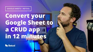 Convert your Google Sheet to a CRUD app 12 min tutorial Google Sheets backend web app builder [upl. by Nna]