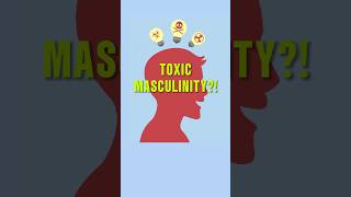 Can You REVERSE TOXIC MASCULINITY 💪 [upl. by Aryahay262]