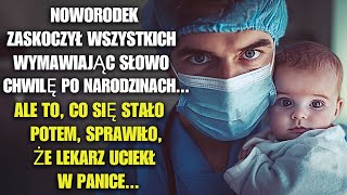 NOWORODEK SZOKUJE PIERWSZYM SŁOWEM A TO CO STAŁO SIĘ PÓŹNIEJ PRZERAŻA LEKARZA [upl. by Aissirac449]