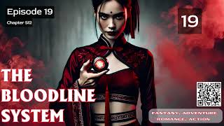 The Bloodline System Episode 19 Audio Mythic Realms [upl. by Diana]