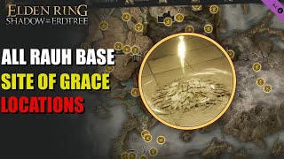 All Rauh Base Site of Grace Locations Elden Ring [upl. by East94]