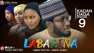 LABARINA SEASON 10 EPISODE 9 KADAN DAGA NA RANAR JUMA’A [upl. by Yodlem202]