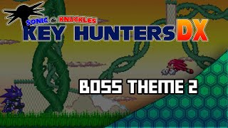 Sonic amp Knuckles Key Hunters DX OST  Boss Theme 2 [upl. by Berkeley]