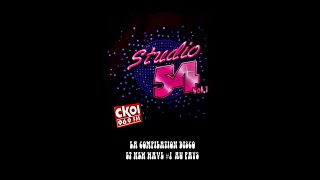 CKOI Studio 54 In The Mix [upl. by Dorelle765]