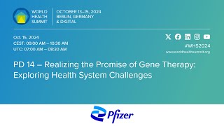 PD 14 – Realizing the Promise of Gene Therapy Exploring Health System Challenges [upl. by Leyla]