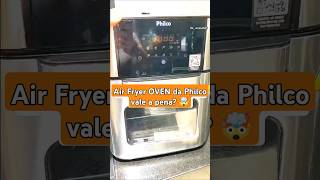 Air Fryer oven presta 🤬 philco fritadeiraeletrica shorts donadecasa dicas airfryer [upl. by Eibocaj816]