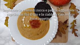 Crema di zucca e patata dolce con cialda di riso venere [upl. by Eiloj]