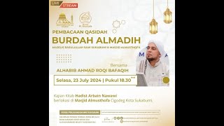 🔴LIVE Pembacaan Burdah Almadih Majelis Rasulullah SAW Sukabumi amp Masjid Almusthofa  23072024 [upl. by Einatirb]