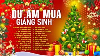 TOP Nhạc Noel Xưa Hải Ngoại ❄☃ Dư Âm Mùa Giáng Sinh  Nhạc Giáng Sinh Xưa Hải Ngoại Hay Nhất 2025 [upl. by Kapor646]