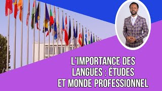 Limportance des langues  études et monde professionnel [upl. by Ramona600]