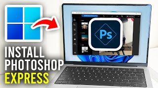 How To Download Adobe Photoshop Express On PC amp Laptop  Full Guide [upl. by Zeni]