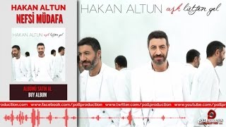 Hakan Altun  Nefsi Müdafa [upl. by Akinna469]