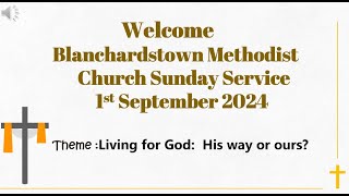 Blanchardstown Methodist Church 1 Sept 2024 [upl. by Ayom]