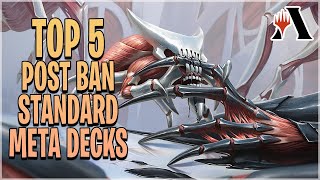 The TOP 5 Best Post Ban Standard Meta Decks  MTG Arena [upl. by Arod868]