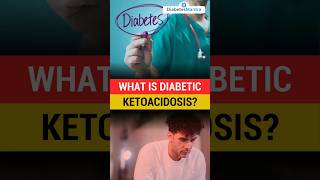 What Is Diabetic Ketoacidosis [upl. by Leann]